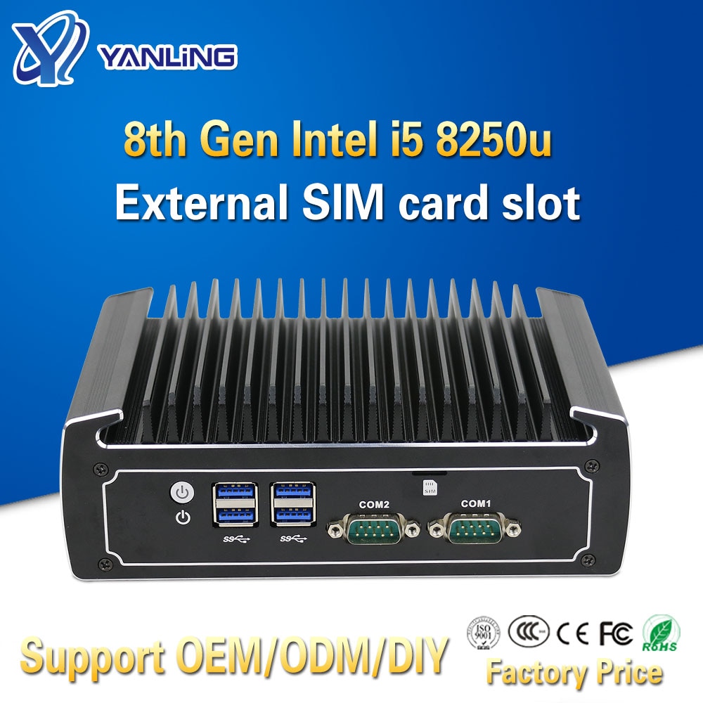 Yanling Fanless Linux Computer 8th Generation Intel Core i5 8250u 4k Mini PC Dual Nic Barebone Nvidia PCs with SIM Card Slot